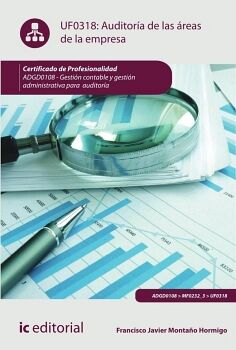 AUDITOR�A DE LAS �REAS DE LA EMPRESA. ADGD0108 - GESTI�N CONTABLE Y GESTI�N ADMINISTRATIVA PARA AUDITOR�AS