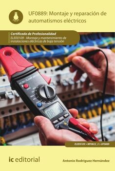 MONTAJE Y REPARACIN DE AUTOMATISMOS ELCTRICOS. ELEE0109 - MONTAJE Y MANTENIMIENTO DE INSTALACIONES ELCTRICAS DE BAJA