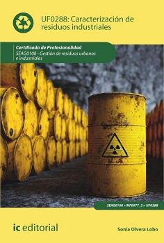 CARACTERIZACI�N DE RESIDUOS INDUSTRIALES. SEAG0108 - GESTI�N DE RESIDUOS URBANOS E INDUSTRIALES