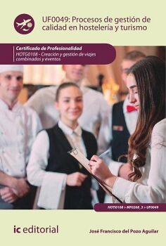PROCESOS DE GESTI�N DE CALIDAD EN HOSTELER�A Y TURISMO. HOTG0108 - CREACI�N Y GESTI�N DE VIAJES COMBINADOS Y EVENTOS