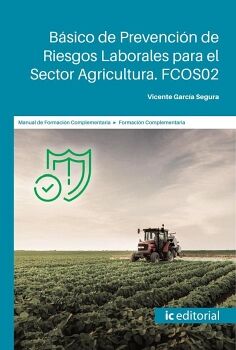 B�SICO DE PREVENCI�N DE RIESGOS LABORALES PARA EL SECTOR AGRICULTURA