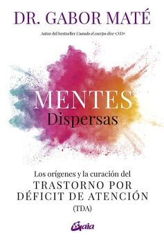 MENTES DISPERSAS -LOS ORGENES Y LA CURACIN DEL (TDA)