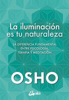 LA ILUMINACIN ES TU NATURALEZA
