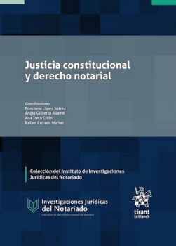 JUSTICIA CONSTITUCIONAL Y DERECHO NOTARIAL