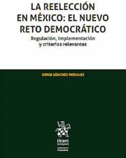 REELECCIN EN MXICO, LA: EL NUEVO RETO DEMOCRTICO (C/LECTURA)