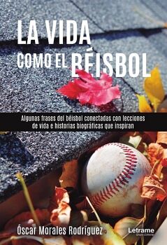 LA VIDA COMO EL BISBOL