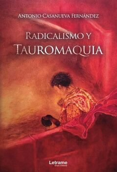 RADICALISMO Y TAUROMAQUIA