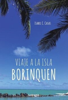 VIAJE A LA ISLA BORINQUEN
