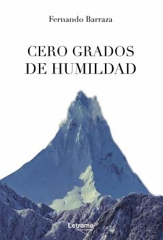 CERO GRADOS DE HUMILDAD