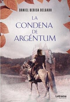 LA CONDENA DE ARG�NTUM