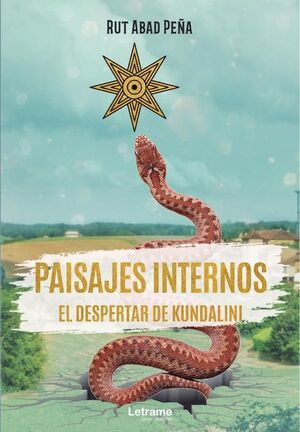 PAISAJES INTERNOS. EL DESPERTAR DE KUNDALINI