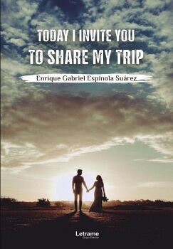 TODAY I INVITE YOU TO SHARE MY TRIP