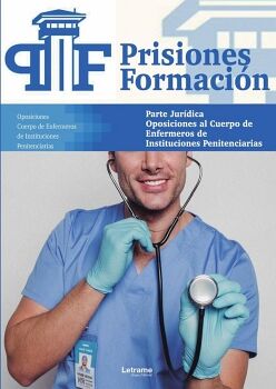 OPOSICIONES AL CUERPO DE ENFERMEROS DE INSTITUCIONES PENITENCIARIAS. PARTE JUR�DICA