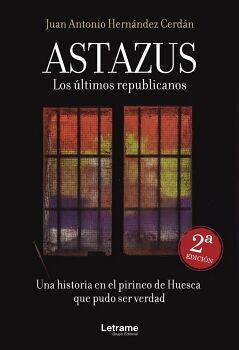 ASTAZUS. LOS �LTIMOS REPUBLICANOS
