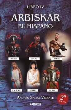LIBRO III: ARBISKAR, EL INVESTIGADOR. UN ASESINO EN SERIE ANDA SUELTO EN CARTHAGO NOVA. LIBRO IV: ARBISKAR, EL HISPANO