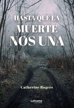 HASTA QUE LA MUERTE NOS UNA