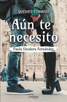 QU�DATE CONMIGO. A�N TE NECESITO