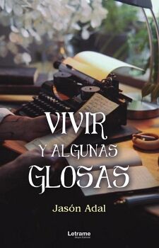 VIVIR Y ALGUNAS GLOSAS