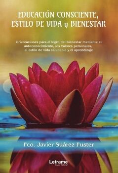 EDUCACI�N CONSCIENTE, ESTILO DE VIDA Y BIENESTAR