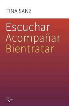 ESCUCHAR, ACOMPAAR, BIENTRATAR