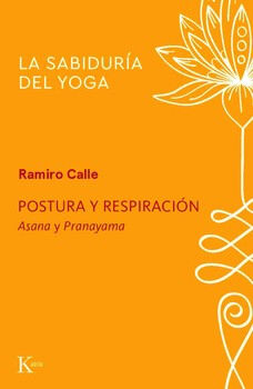 POSTURA Y RESPIRACIN -ASANA Y PRANAYAMA-