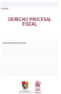 DERECHO PROCESAL FISCAL 3ED.