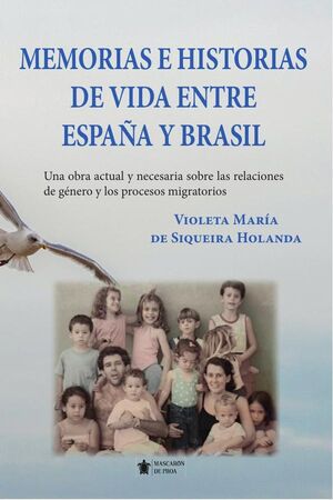 MEMORIAS E HISTORIAS DE VIDA ENTRE ESPAA Y BRASIL
