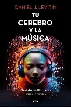TU CEREBRO Y LA MSICA