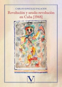 REVOLUCIN Y SEUDO-REVOLUCIN EN CUBA [1948]