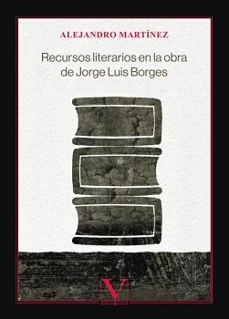 RECURSOS LITERARIOS EN LA OBRA DE JORGE LUIS BORGES