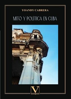 MITO Y POLTICA EN CUBA