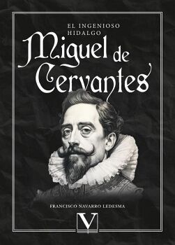 EL INGENIOSO HIDALGO MIGUEL DE CERVANTES