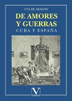 DE AMORES Y GUERRAS