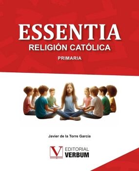 ESSENTIA. LIBRO DE TEXTO RELIGIN CATLICA