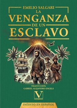 LA VENGANZA DE UN ESCLAVO