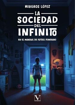 LA SOCIEDAD DEL INFINITO EN EL MUNDIAL DE FTBOL FEMENINO
