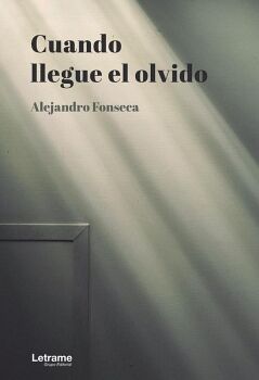 CUANDO LLEGUE EL OLVIDO