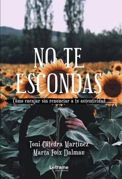 NO TE ESCONDAS
