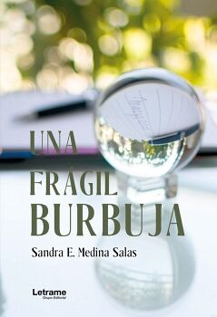 UNA FRGIL BURBUJA