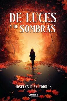 DE LUCES Y DE SOMBRAS