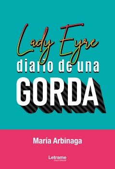 LADY EYRE: DIARIO DE UNA GORDA