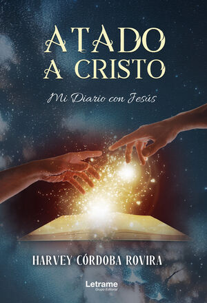 ATADO A CRISTO. MI DIARIO CON JESS.