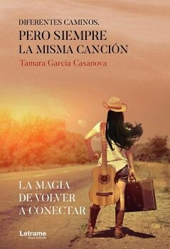 DIFERENTES CAMINOS, PERO SIEMPRE LA MISMA CANCI�N