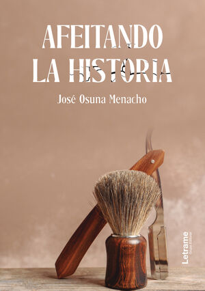 AFEITANDO LA HISTORIA