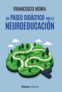 UN PASEO DID�CTICO POR LA NEUROEDUCACI�N