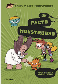 AGUS Y LOS MONSTRUOS (25) -UN PACTO MOSNTRUOSO-