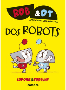 ROB & OT -DOS ROBOTS-