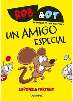 ROB & OT -UN AMIGO ESPECIAL-