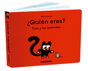 QUIN ERES? -TUTU Y LOS ANIMALES- (CARTONE)