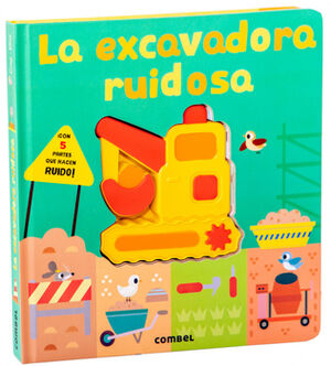 EXCAVADORA RUIDOSA, LA